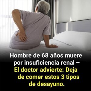 Los 3 tipos de desayuno que podrían dañar tus riñones