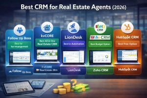 Best CRM for Real Estate Agents (2026): Top Tools to Close More Deals